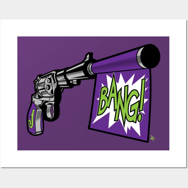 Bang! Jokes on you. Wall Art by elblackbat
